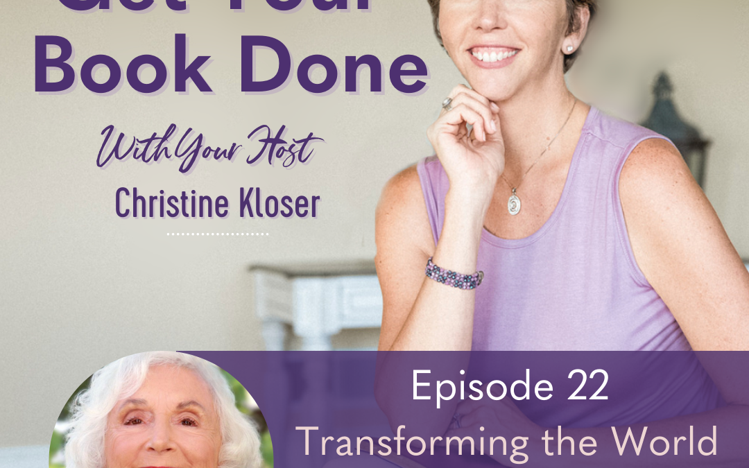 022 FLASHBACK: Barbara Marx Hubbard: Transforming the World with Your Book