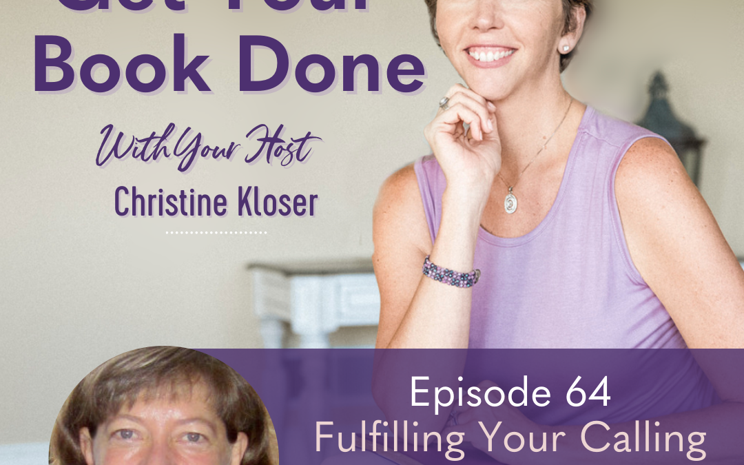 064: Wendy Isaac – Fulfilling Your Calling Through Authorship