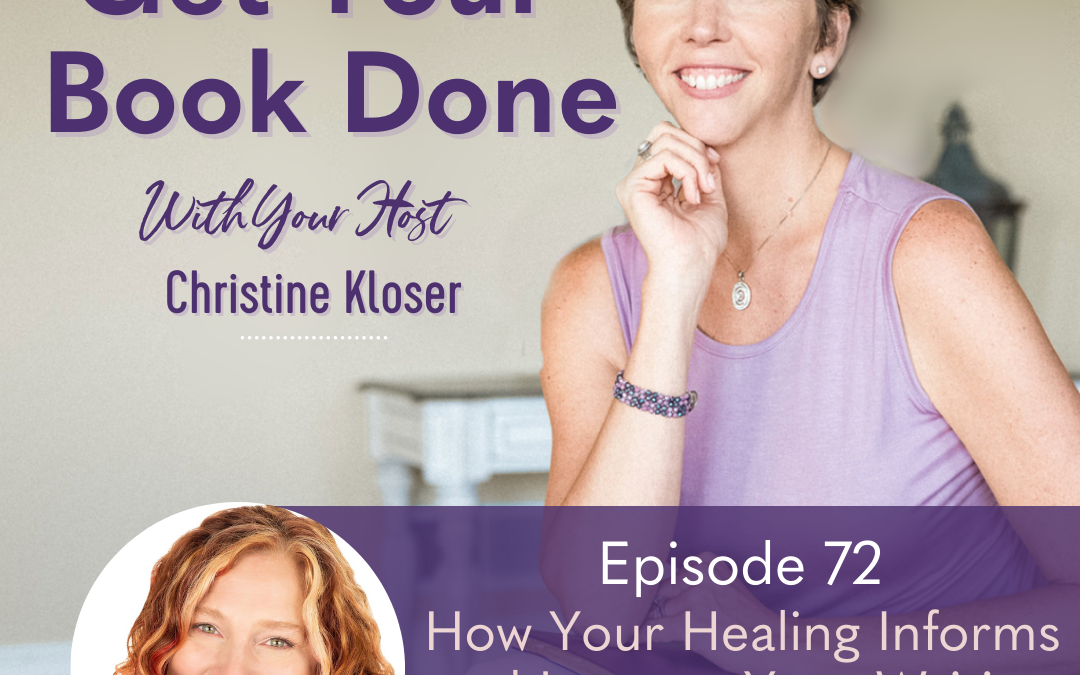 072: Kerri Hummingbird – How Your Healing Informs and Impacts Your Writing