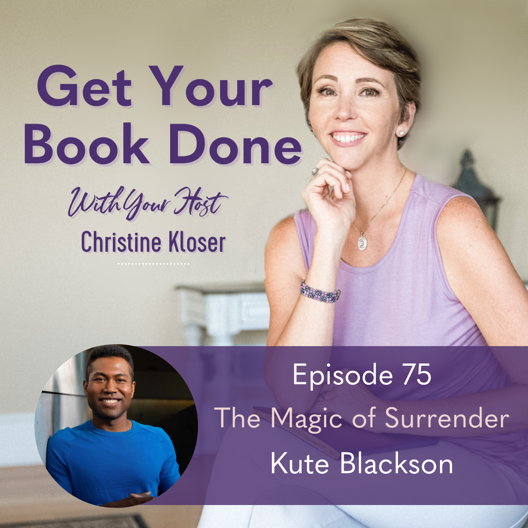 075: Kute Blackson – The Magic of Surrender