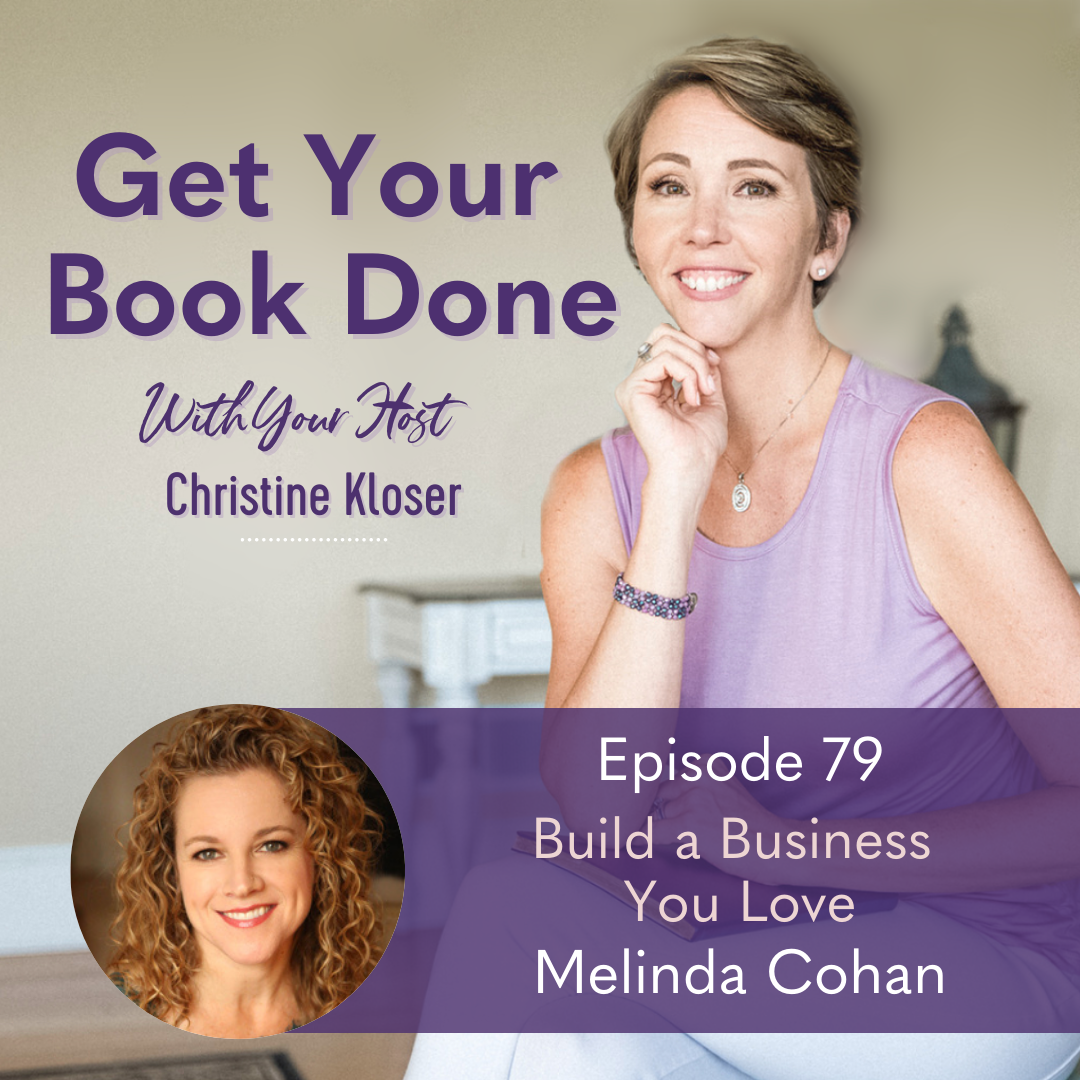 079: Melinda Cohan – Build a Business You Love