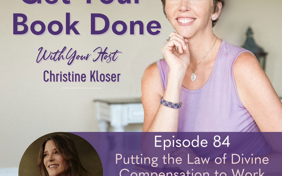 084: Marianne Williamson – Putting the Law of Divine Compensation to Work for You