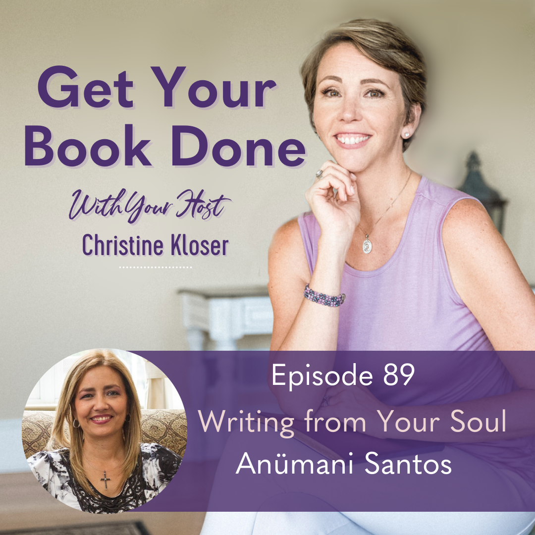 089: Anümani Santos – Writing from Your Soul
