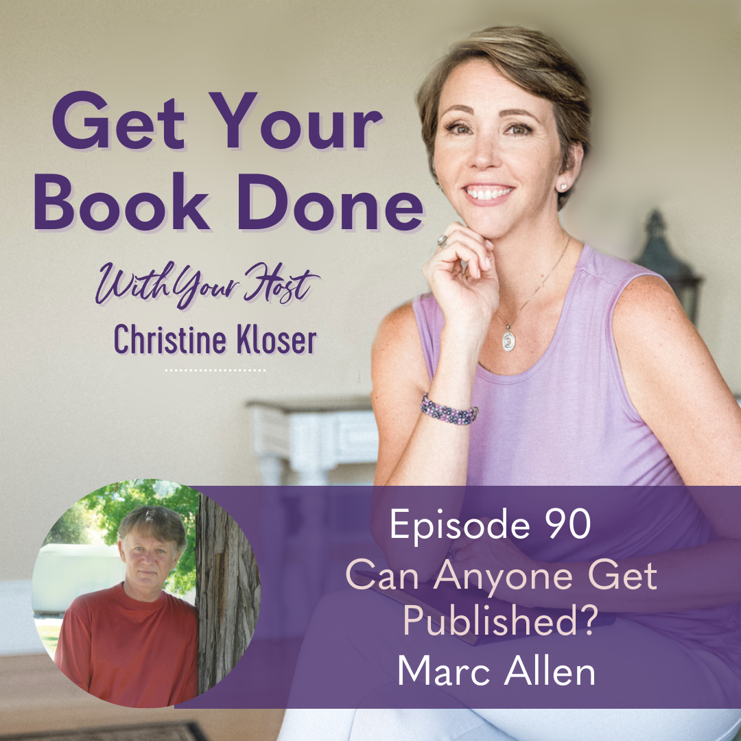 090: Marc Allen  – Can Anyone Get Published?