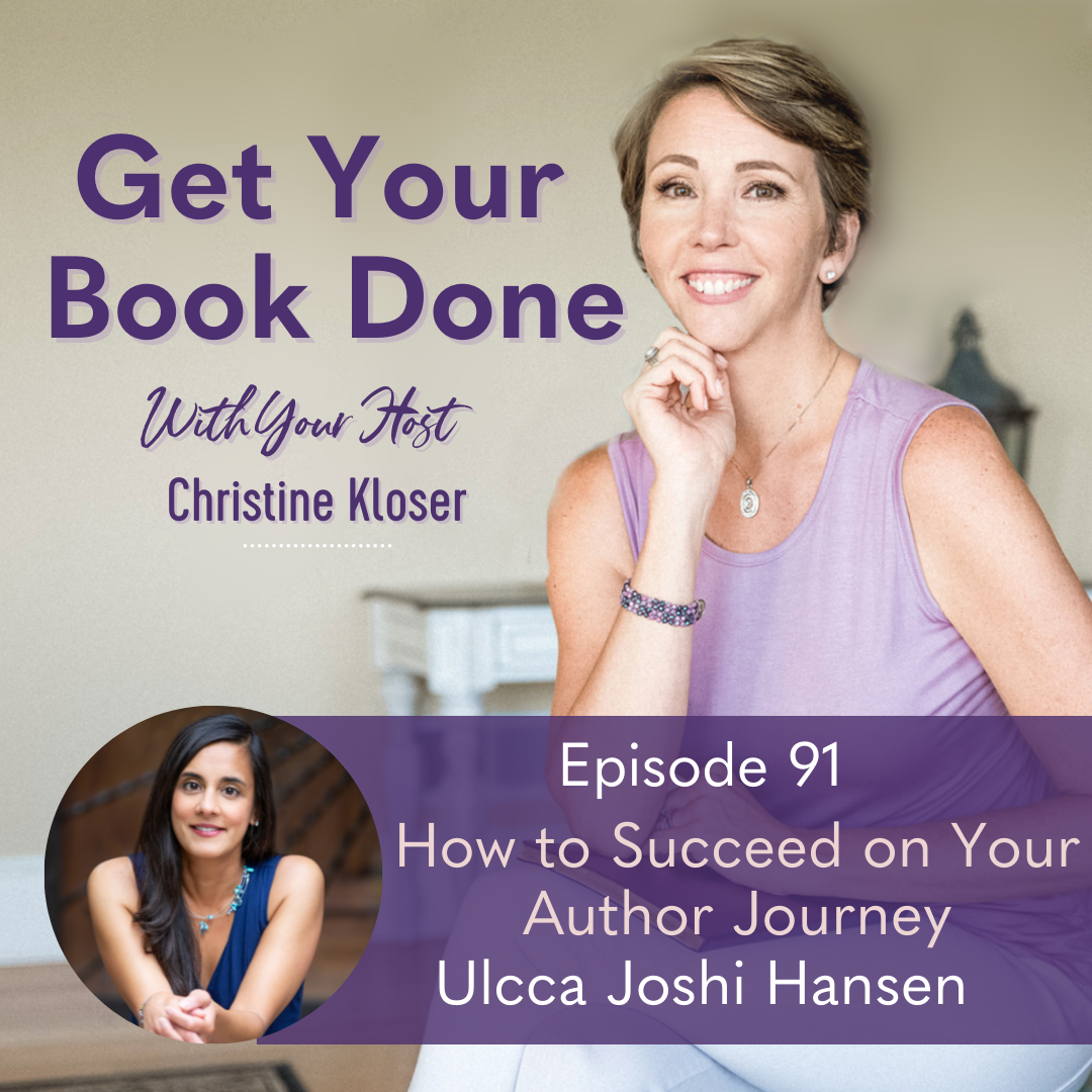 091: Ulcca Joshi Hansen – How to Succeed on Your Author Journey